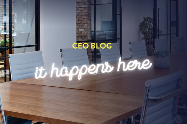 ceo blog it happens here