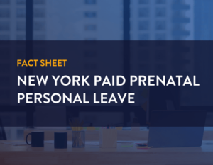 fact sheet. new york paid prenatal personal leave