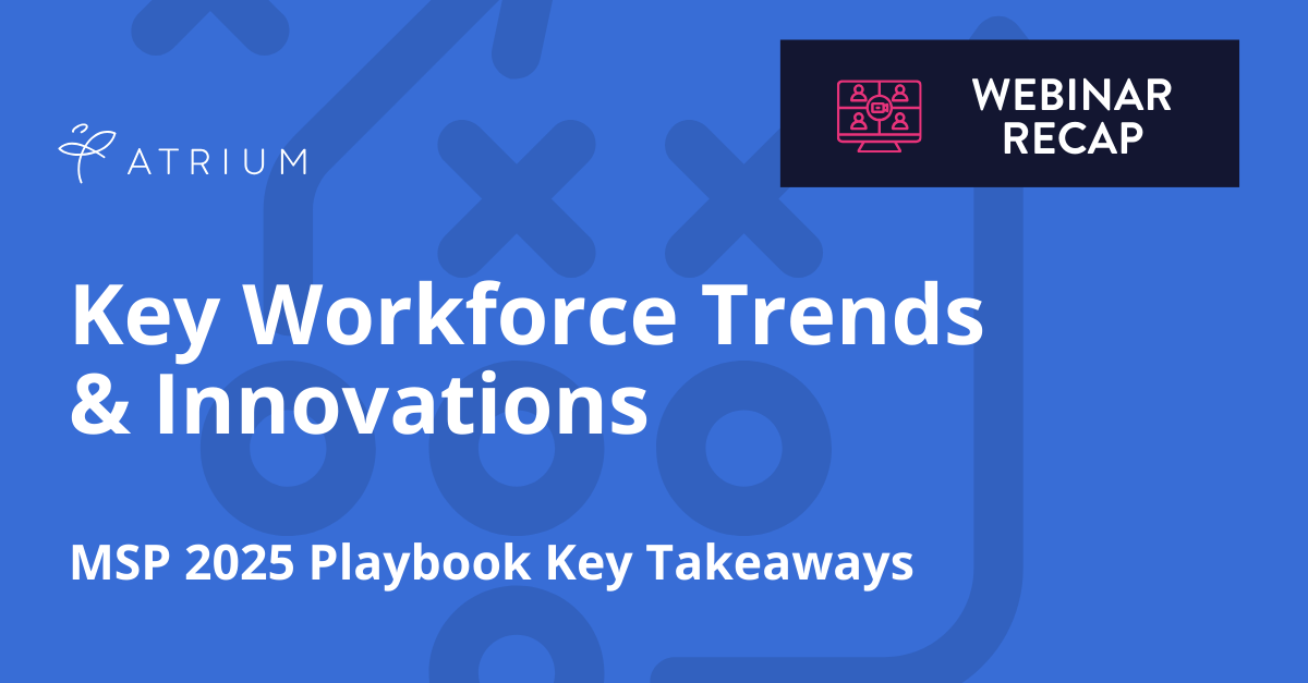 MSP 2025 Playbook Webinar Recap Key Workforce Trends & Innovations