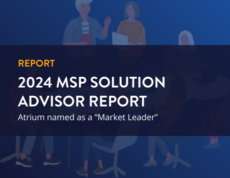 report. 2024 msp solution advisor report. atrium named as market leader.