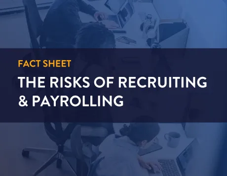 fact sheet. the risks of recruiting and payrolling