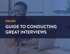 EBOOK. guide to conducting great interviews.