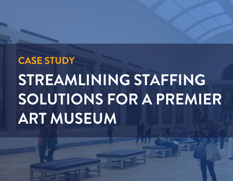 Streamlining Staffing Solutions for a Premier Art Museum