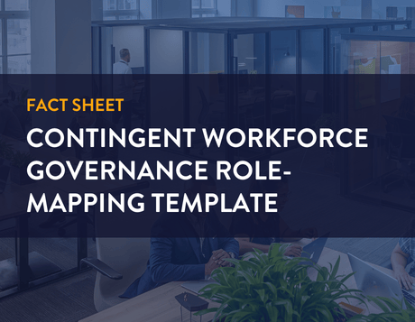 fact sheet. CONTINGENT WORKFORCE GOVERNANCE ROLE-MAPPING TEMPLATE.