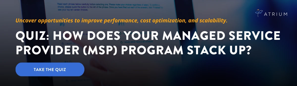 Uncover opportunities to improve performance, cost optimization, and scalability. Quiz: How Does Your Managed Service Provider (MSP) Program Stack Up?