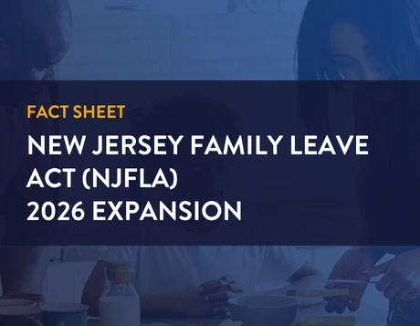 Fact Sheet New Jersey Family Leave Act (NJFLA) - 2026 Expansion