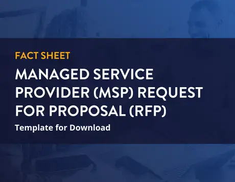 fact sheet. MANAGED SERVICE PROVIDER (MSP) REQUEST FOR PROPOSAL (RFP). template for download.